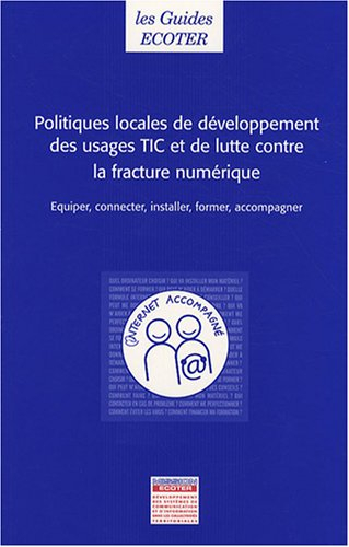 politiques locales de développement des usages tic et de lutte contre la fracture numérique