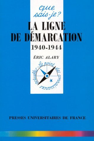 La ligne de démarcation : 1940-1944
