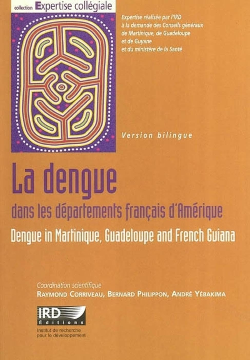 La dengue dans les départements français d'Amérique : comment optimiser la lutte contre cette maladi
