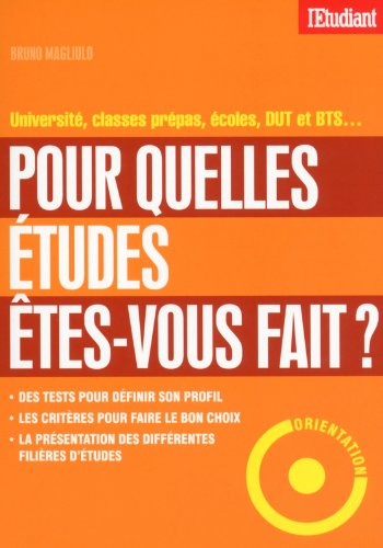 Pour quelles études êtes-vous fait ? : université, classes prépas, écoles, DUT et BTS...