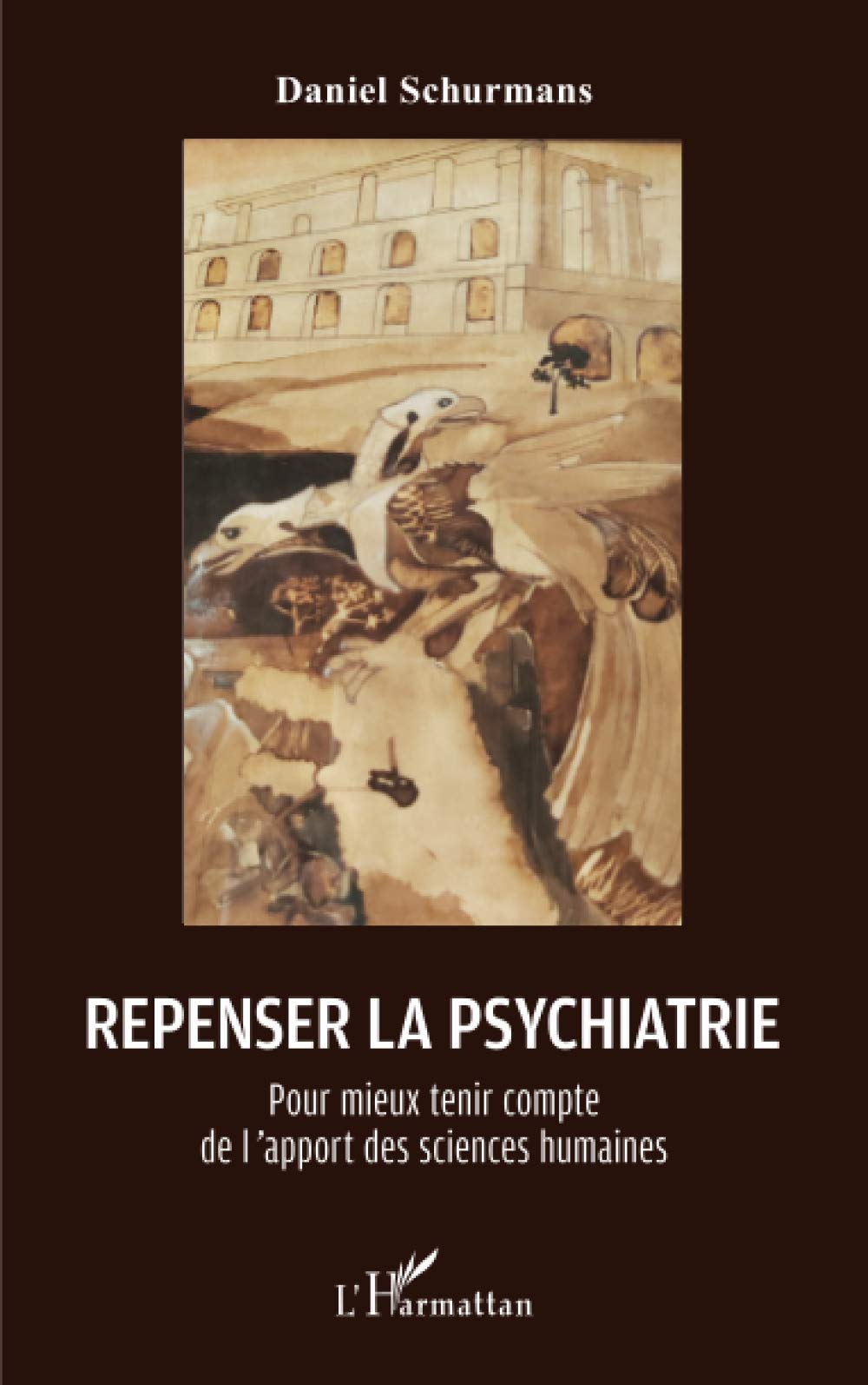 Repenser la psychiatrie : pour mieux tenir compte de l'apport des sciences humaines