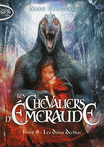 les chevaliers d'emeraude t08 les dieux déchus