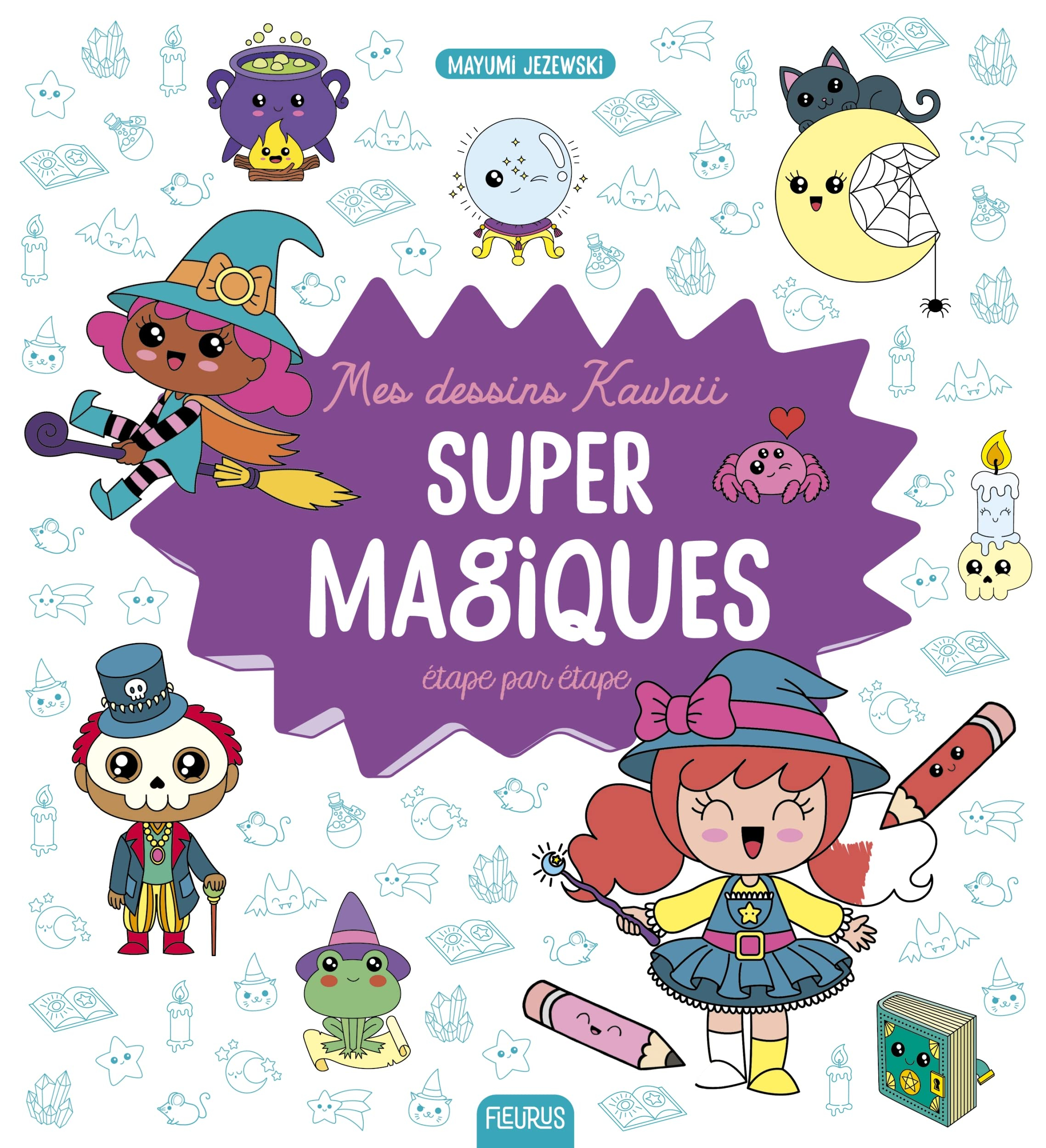 Mes dessins kawaii super magiques étape par étape