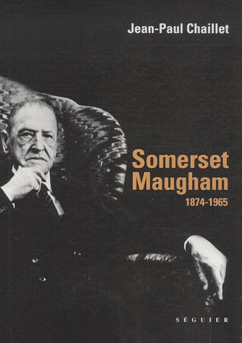 Somerset Maugham : 1874-1965