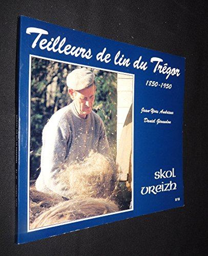 Teilleurs de lin du Trégor (1850-1950)