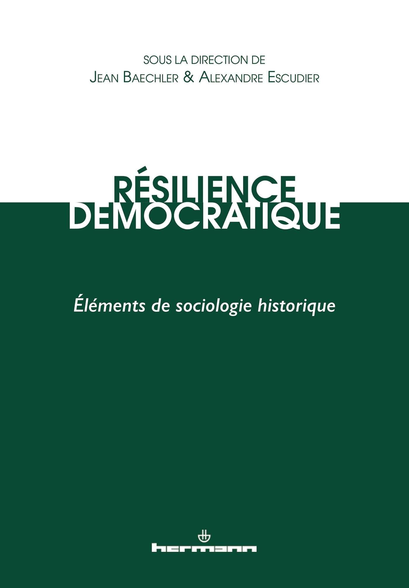 Résilience démocratique : éléments de sociologie historique