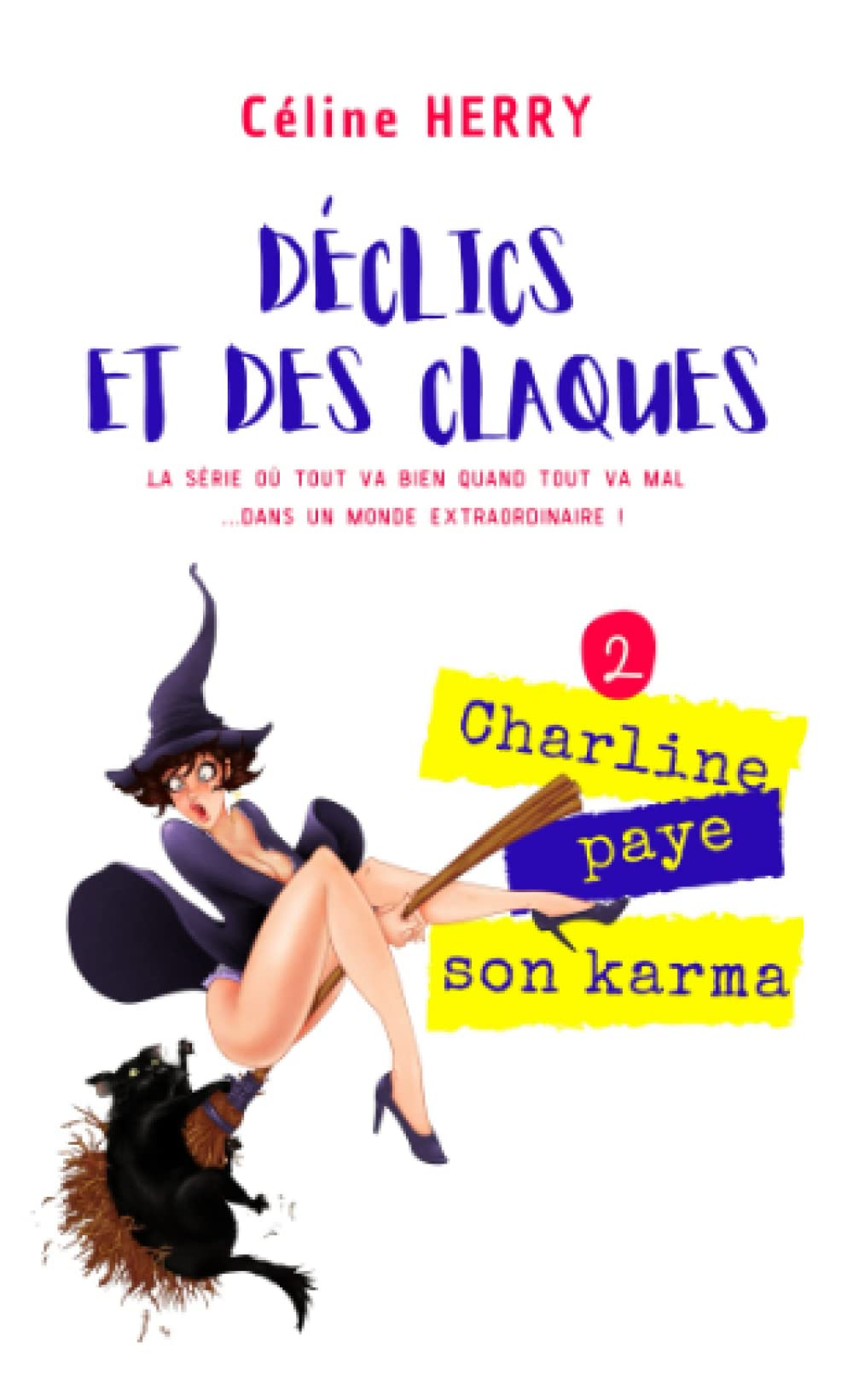 Déclics et des claques: Charline paye son karma