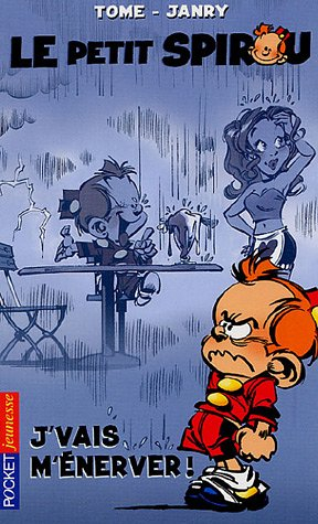 Le petit Spirou. Vol. 3. J'vais m'énerver !