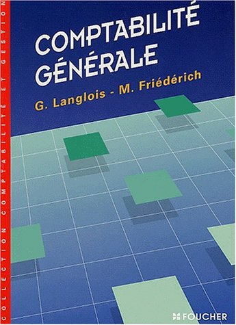 Comptabilité générale : enseignement comptable supérieur : mise à jour 2002, en conformité avec le n