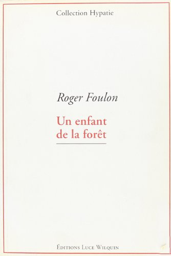 Un enfant de la forêt