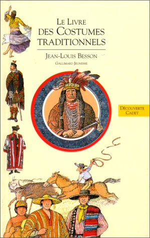 Livres des costumes. Vol. 3. Les costumes traditionnels