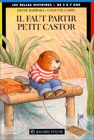 Il faut partir, petit castor !