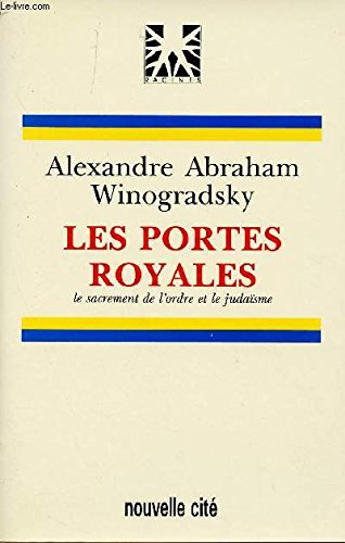 Les Portes royales : le sacrement de l'ordre et le judaïsme
