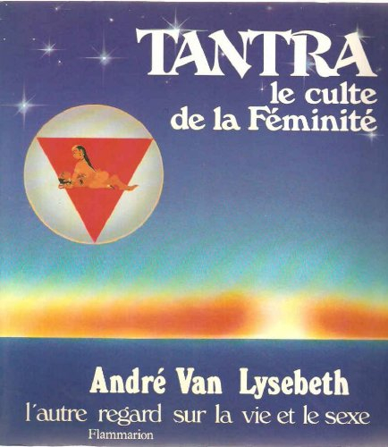 tantra - le culte de la feminité