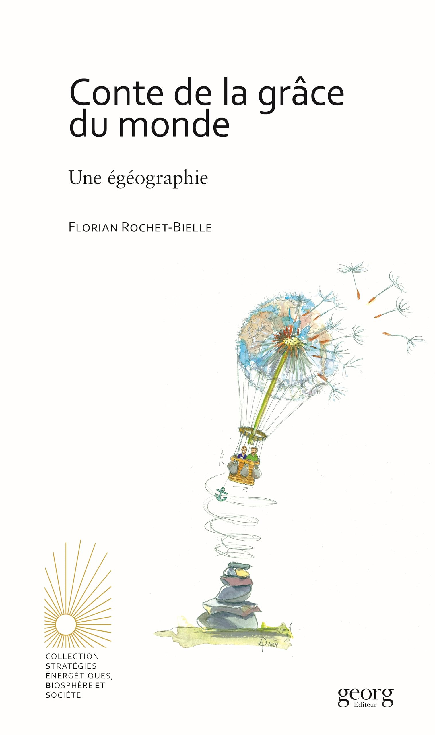 Contes de la grâce du monde : une égéographie