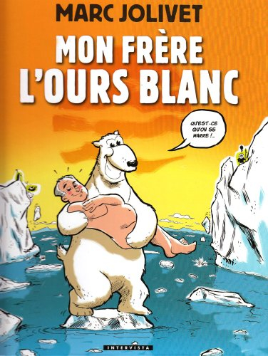 Mon frère l'ours blanc