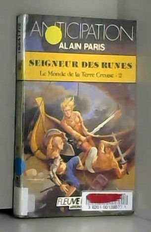 Le monde de la Terre Creuse. Vol. 2. Seigneur des runes