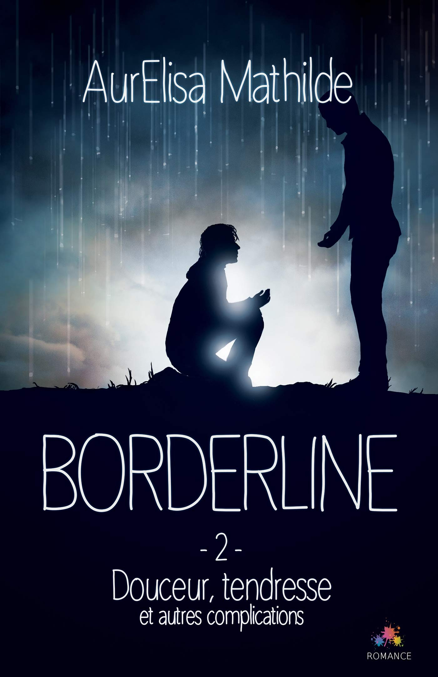 Douceur, tendresse et autres complications : Borderline, T2