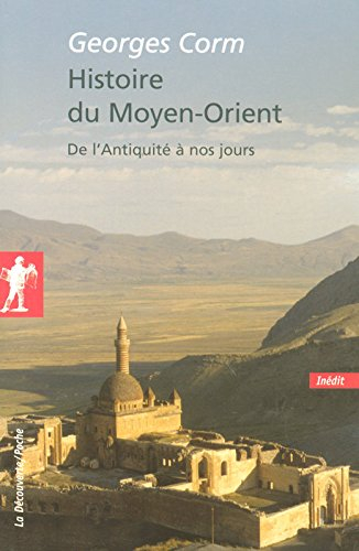 Histoire du Moyen-Orient : de l'Antiquité à nos jours