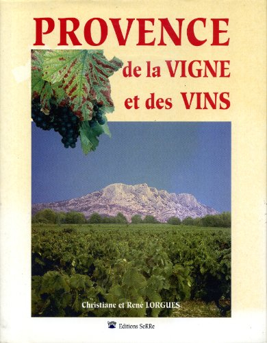 Provence de la vigne et des vins