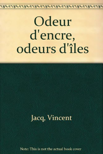 Odeur d'encre, odeurs d'îles