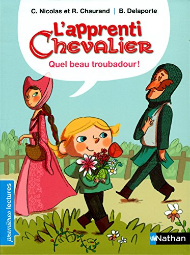 L'apprenti chevalier. Quel beau troubadour !