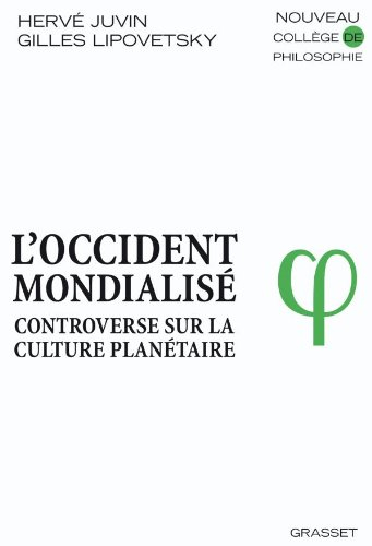 L'Occident mondialisé : controverse sur la culture planétaire
