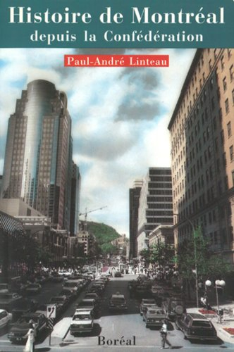 histoire de montréal depuis la confédération