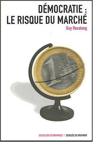 Démocratie, le risque du marché