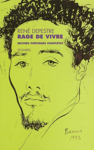 Rage de vivre : oeuvres poétiques complètes