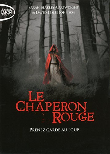 Le chaperon rouge : prenez garde au loup