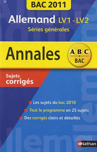 Allemand LV1-LV2 séries générales : bac 2011, sujets corrigés