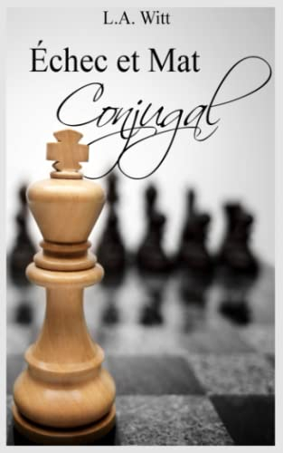 Échec et Mat Conjugal