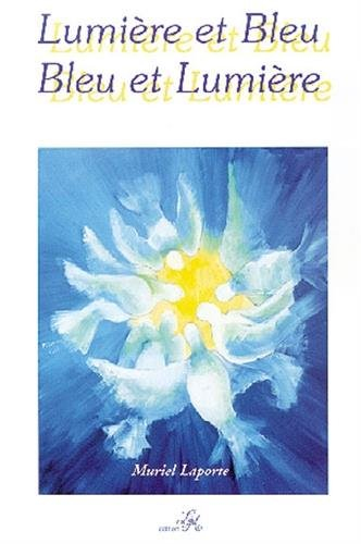 Lumière et bleu, bleu et lumière