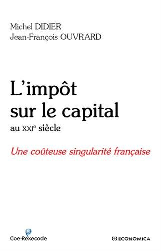 L'impôt sur le capital aux XXIe siècle : une coûteuse singularité française