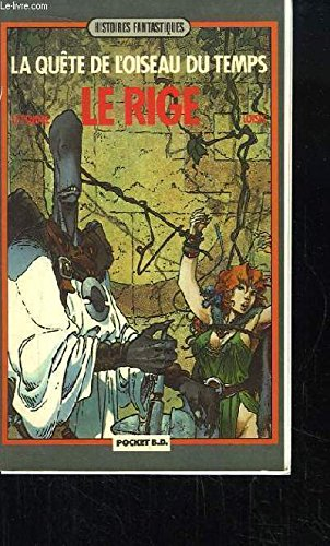 La Quête de l'oiseau du temps : Le Rige