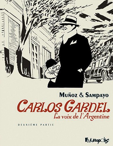 Carlos Gardel : la voix de l'Argentine. Vol. 2