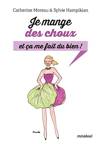 Je mange des choux et ça me fait du bien !