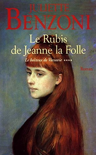 Le boiteux de Varsovie. Vol. 4. Le rubis de Jeanne la Folle