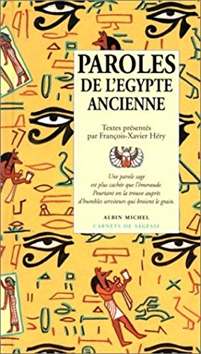 Paroles de l'Egypte ancienne
