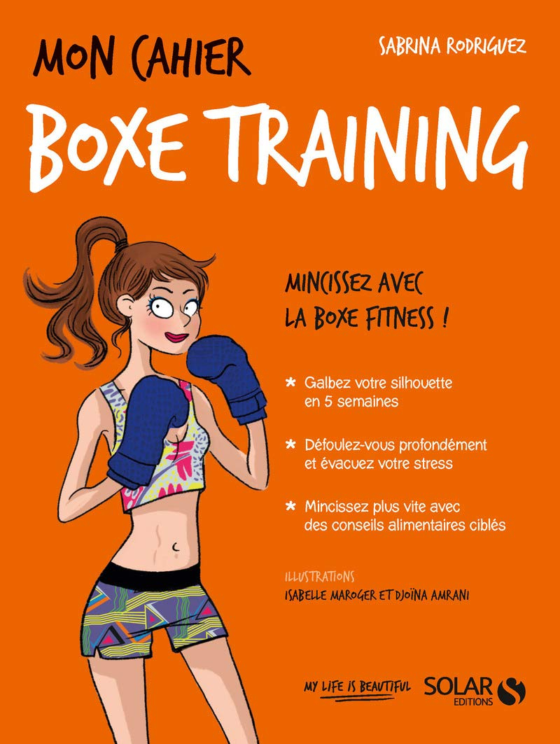 Mon cahier boxe training : mincissez avec la boxe fitness !