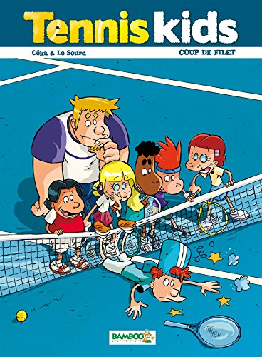 Tennis kids. Vol. 2. Coup de filet