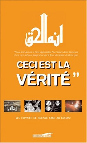 ceci est la vérité. les hommes de science face au coran