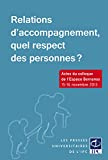 Relations d'accompagnement, quel respect des personnes ?