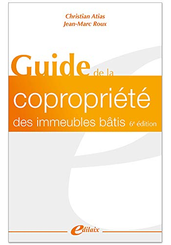 Le guide de la copropriété des immeubles bâtis