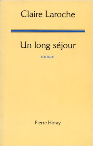 Un long séjour