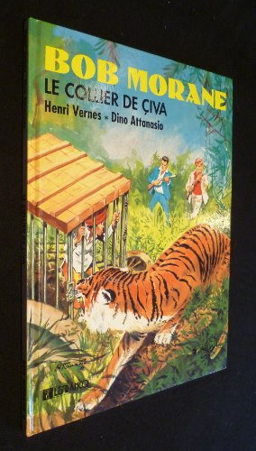 Bob Morane. Vol. 5. Le collier de Civa