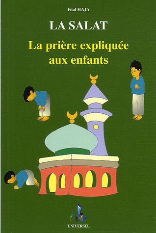 La salat : la prière expliquée aux enfants, garçons
