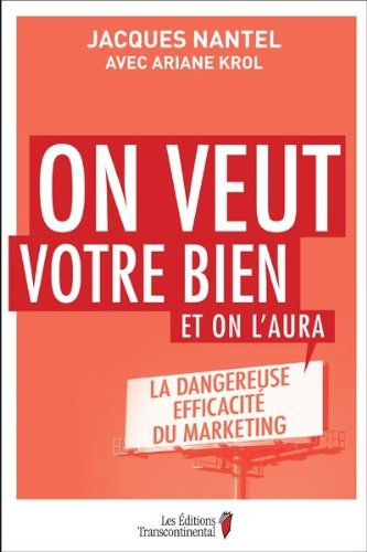 On veut votre bien et on l'aura