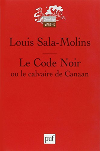 Le Code noir ou Le calvaire de Canaan